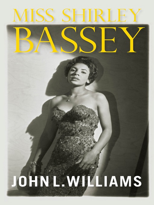 Title details for Miss Shirley Bassey by John L. Williams - Available